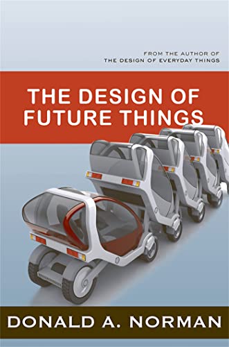 The Design Of Future Things von Basic Books