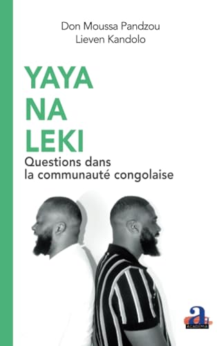 Yaya na Leki: Questions dans la communauté congolaise von Academia
