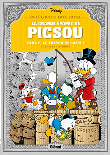 La grande épopée de Picsou, Tome 5 : Le trésor de Crésus: Le Trésor de Crésus et autres histoires