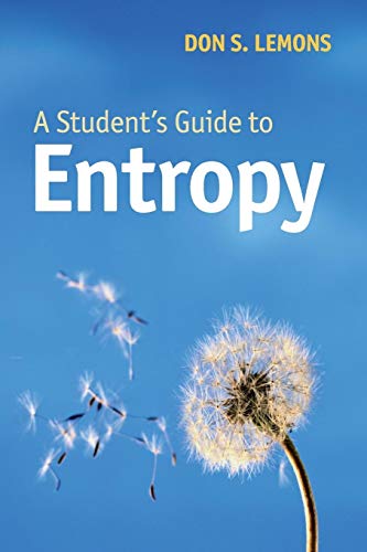 A Student's Guide to Entropy (Student's Guides)