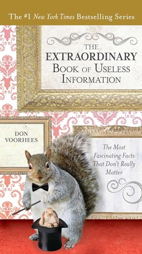 The Extraordinary Book of Useless Information: The Most Fascinating Facts That Don’t Really Matter von Tarcher