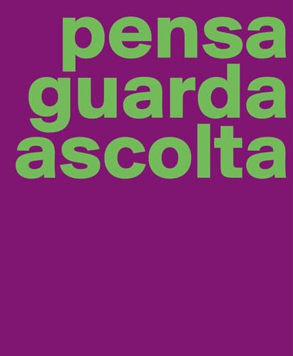 Manuela Bedeschi. Pensa guarda ascolta. Ediz. italiana e inglese Manuela Bedeschi. Pensa guarda ascolta. Ediz. italiana e inglese von Vanillaedizioni