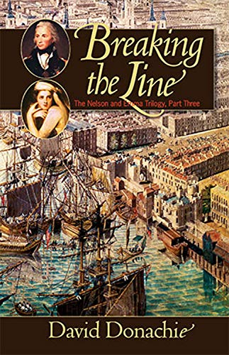 Breaking the Line (The Nelson and Emma Trilogy): The Nelson And Emma Trilogy, Part Three von McBooks Press