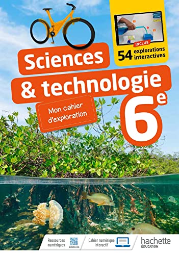 Cahier d'expériences - Sciences et Technologies 6e - Ed. 2022: Mon cahier d'exploration von HACHETTE EDUC
