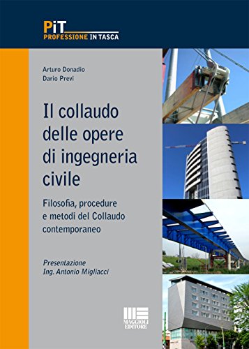 Il collaudo delle opere di ingegneria civile (Professione in tasca) von Maggioli Editore