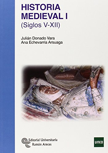 Historia Medieval I: Siglos V-XII (Manuales) von Editorial Universitaria Ramón Areces