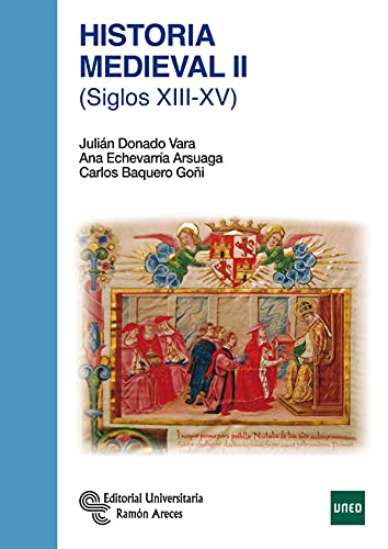 Historia Medieval II: (Siglos XIII-XV) (Manuales) von Editorial Universitaria Ramón Areces