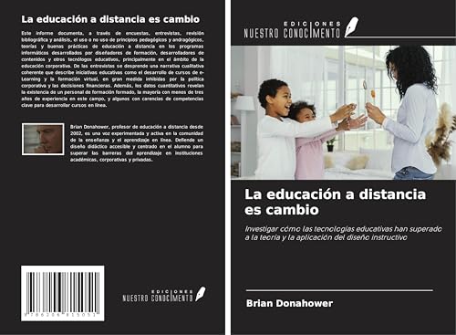 La educación a distancia es cambio: Investigar cómo las tecnologías educativas han superado a la teoría y la aplicación del diseño instructivo von Ediciones Nuestro Conocimiento