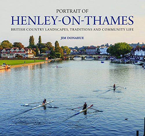 Portrait of Henley-on-Thames: British Country Landscapes, Traditions and Community Life von Halsgrove