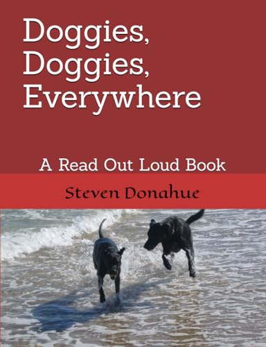 Doggies, Doggies, Everywhere von Independently published