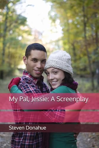 My Pal, Jessie: A Screenplay von Independently published