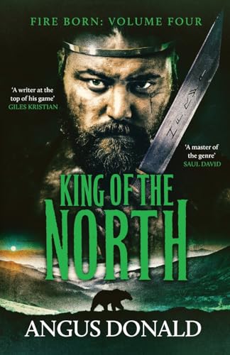 King of the North: A Viking saga of battle and glory (The Fire Born) von Canelo Adventure