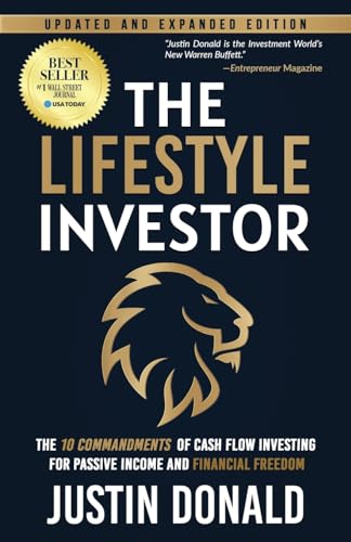 The Lifestyle Investor: The 10 Commandments of Cash Flow Investing for Passive Income and Financial Freedom: The 10 Commandments of Cash Flow ... Freedom- Updated and Expanded Edition von Ethos Collective