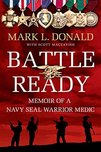 Battle Ready: Memoir of a Navy Seal Warrior Medic von Griffin