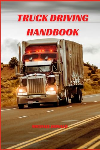 Truck Driving Handbook von Independently published