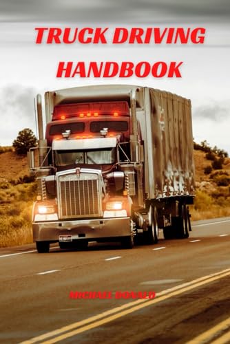 Truck Driving Handbook von Independently published