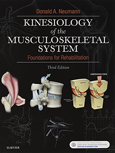 Kinesiology of the Musculoskeletal System: Foundations for Rehabilitation von Mosby