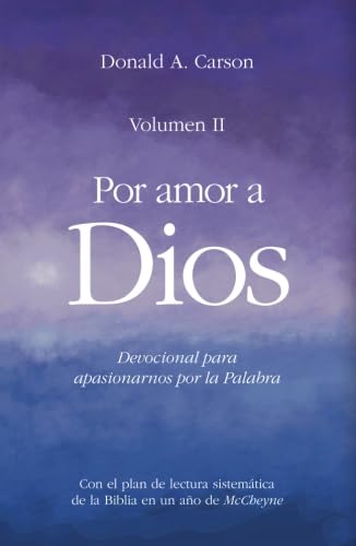 Por amor a Dios II: Devocional para apasionarnos por la palabra de Dios
