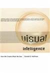 Visual Intelligence: How We Create What We See von W. W. Norton & Company
