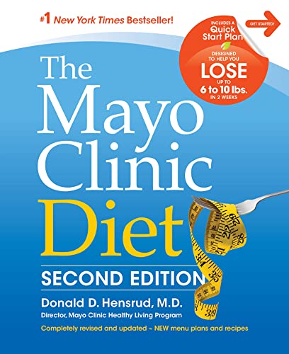 The Mayo Clinic Diet, 2nd Ed: Completely Revised and Updated - New Menu Plans and Recipes von Mayo Clinic Press