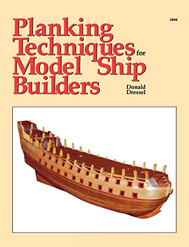 Planking Techniques for Model Ship Builders