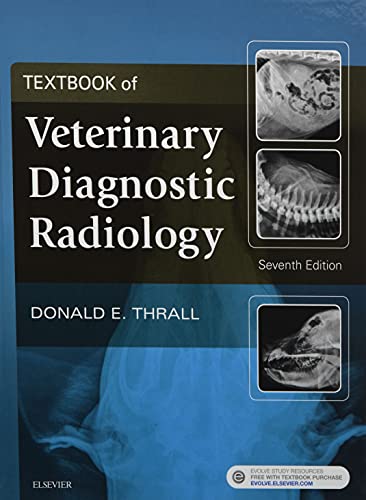 Textbook of Veterinary Diagnostic Radiology: evolve.elsevier.com von Saunders