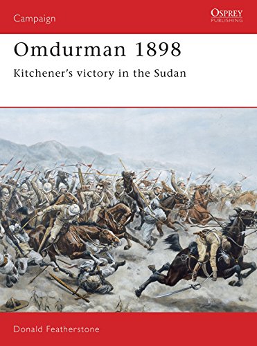 Omdurman, 1898: Kitchener's Victory in the Sudan (Campaign Series, 29, Band 29)