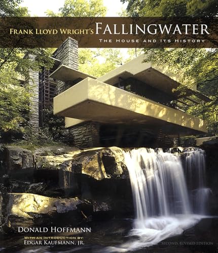 Frank Lloyd Wright's Fallingwater: The House and Its History, Second, Revised Edition (Dover Books on Architecture)