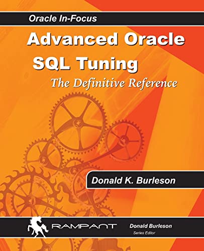 Advanced Oracle SQL Tuning: The Definitive Reference von Ingramcontent