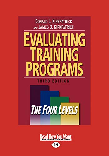 Evaluating Training Programs: The Four Levels: The Four Levels (Large Print 16pt) von ReadHowYouWant