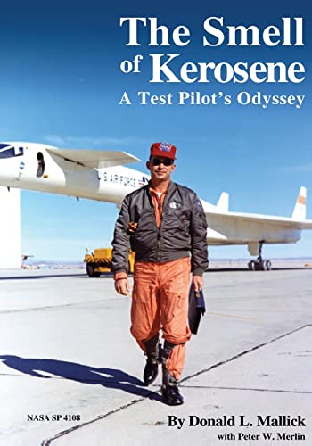 The Smell of Kerosene: A Test Pilot's Odyssey (The NASA History Series) von CREATESPACE
