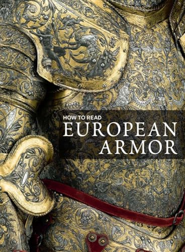 How to Read European Armor