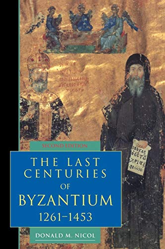 Last Centuries of Byzantium 2ed von Cambridge University Press