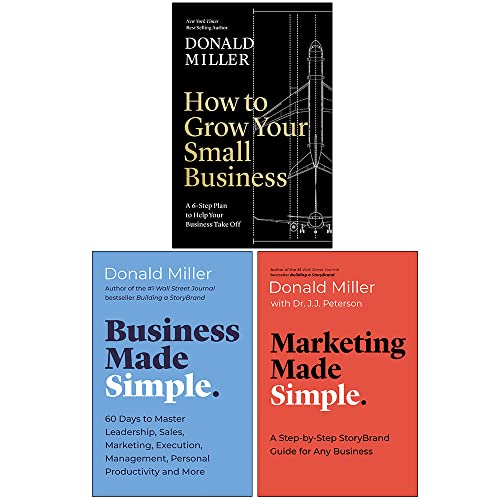Donald Miller Collection 3 Books Set (How to Grow Your Small Business, Business Made Simple, Marketing Made Simple)