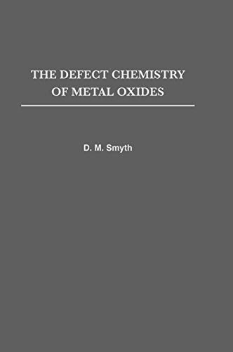 The Defect Chemistry of Metal Oxides (Monographs on the Physics and Chemistry of Materials) von OXFORD UNIV PR