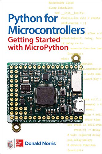 Python for Microcontrollers: Getting Started With MicroPython von McGraw-Hill Education Tab