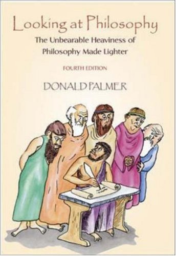 Looking at Philosophy: The Unbearable Heaviness of Philosophy Made Lighter von Mcgraw Hill Book Co