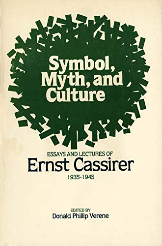 Symbol, Myth, and Culture: Essays and Lectures of Ernst Cassirer 1935 - 1945 von Yale University Press