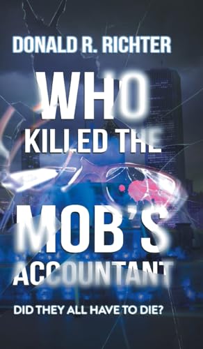 Who Killed the Mob's Accountant: Did They All Have to Die? von Aspire Publishing Hub, LLC