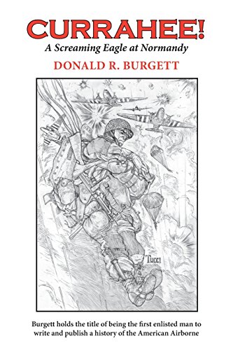 Currahee!: Currahee! is the first volume in the series "Donald R. Burgett a Screaming Eagle" von Drb Enterprise, Incorporated