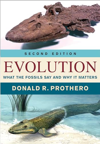 Evolution: What the Fossils Say and Why It Matters von Columbia University Press