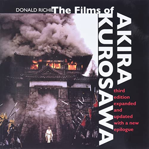 The Films of Akira Kurosawa von University of California Press