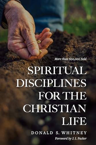 Spiritual Disciplines for the Christian Life (No Series Linked)