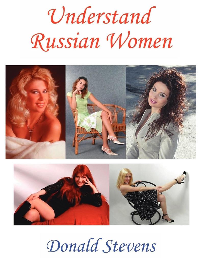 Understand Russian Women von AuthorHouse