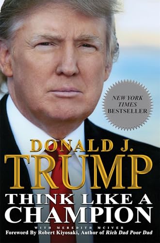 Think Like a Champion: An Informal Education In Business and Life Think Like a Champion: An Informal Education In Business and Life