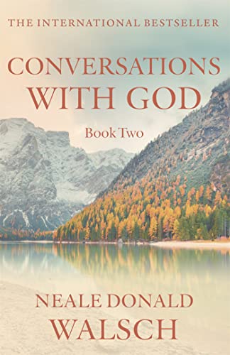 Conversations with God - Book 2: An uncommon dialogue Conversations with God - Book 2: An uncommon dialogue