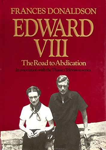 Edward VIII: Road to Abdication