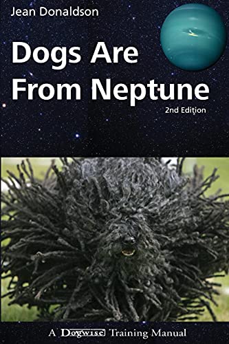 Dogs Are from Neptune von Dogwise Publishing