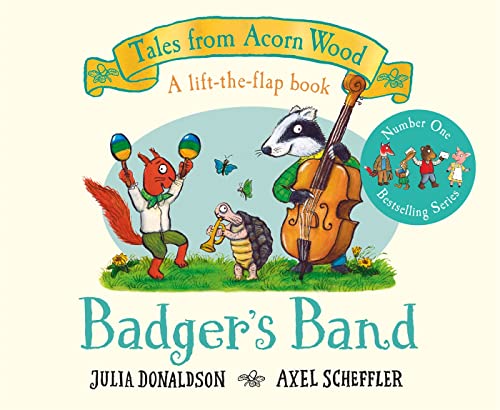 Badger's Band: A Lift-the-flap Story (Tales From Acorn Wood, 8) von Macmillan Children's Books