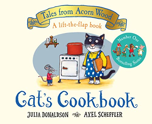 Cat's Cookbook: A Lift-the-flap Story (Tales From Acorn Wood)